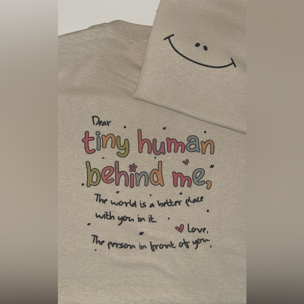 New “Dear Tiny Human” T-shirt